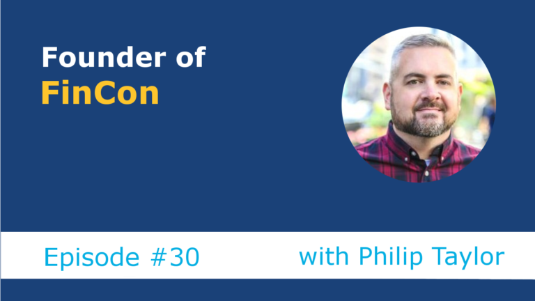Ep30: Philip Taylor – Founder of FinCon