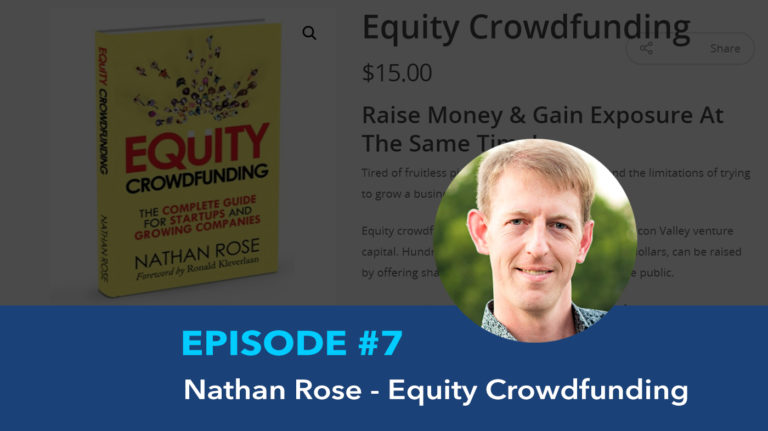 Ep7: Equity Crowdfunding – Nathan Rose
