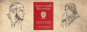 Fortunes & Blunders